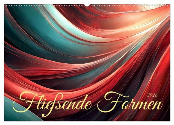 Fließende Formen (Wandkalender 2026 DIN A2 quer), CALVENDO Monatskalender