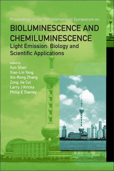 Produktbild: Bioluminescence and Chemiluminescence - Light Emission: Biology and Scientific Applications - Proceedings of the 15th International Symposium