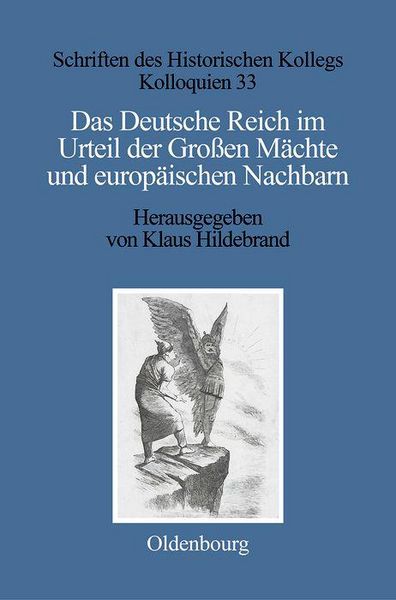 Produktbild: Das Deutsche Reich im Urteil der Gro&szlig;en M&auml;chte und europ&auml;ischen Nachbarn (1871-1945)