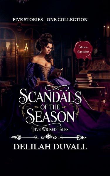 Produktbild: Scandals of the Season - Five Wicked Tales - &Eacute;dition fran&ccedil;aise - Books 1 - 5