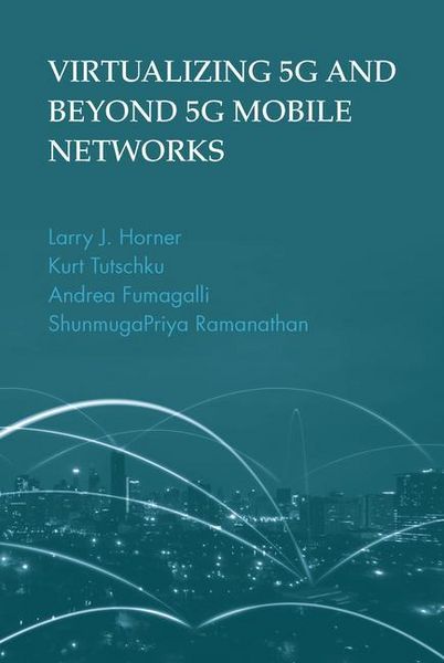 Produktbild: Virtualizing 5g and Beyond-5g Mobile Networks