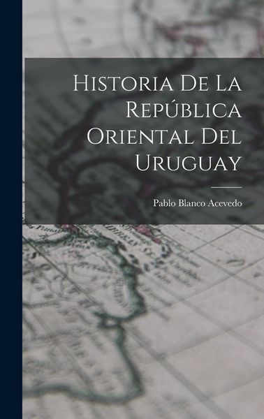 Produktbild: Historia de la Rep&uacute;blica Oriental del Uruguay