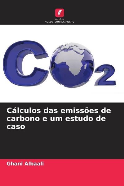 Produktbild: C&aacute;lculos das emiss&otilde;es de carbono e um estudo de caso