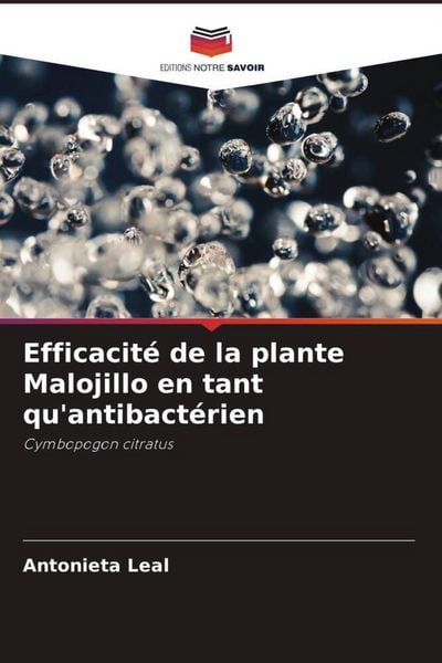 Produktbild: Efficacit&eacute; de la plante Malojillo en tant qu'antibact&eacute;rien