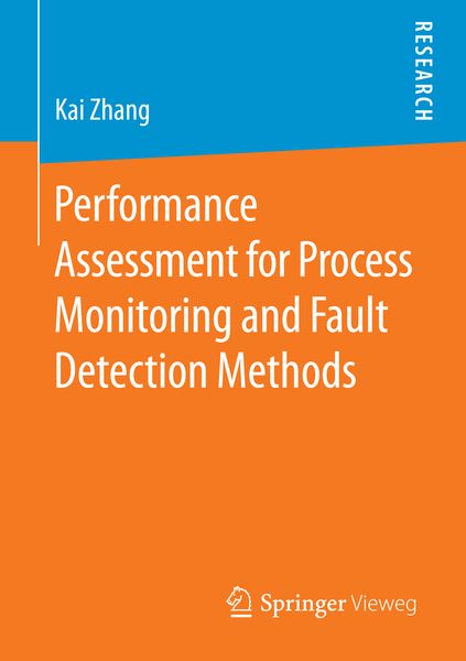 Produktbild: Performance Assessment for Process Monitoring and Fault Detection Methods