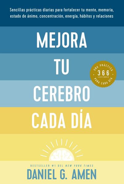 Produktbild: Mejora Tu Cerebro Cada D&iacute;a (Change Your Brain Everyday Spanish Edition)