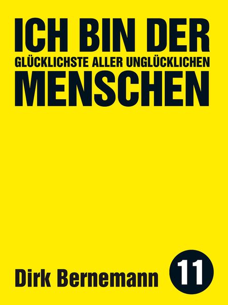 Produktbild: Ich bin der gl&uuml;cklichste aller ungl&uuml;cklichen Menschen