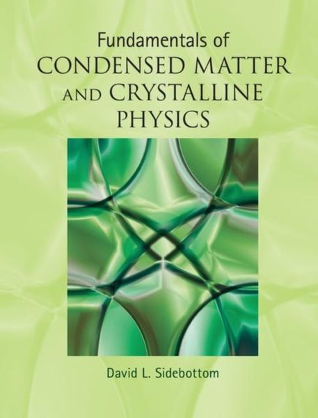 Produktbild: Fundamentals of Condensed Matter and Crystalline Physics
