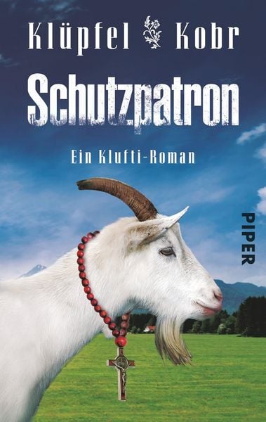 Schutzpatron. Kommissar Kluftinger 06, Taschenbuch von Michael Kobr,Volker Klüpfel, Piper