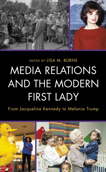 Produktbild: Media Relations and the Modern First Lady