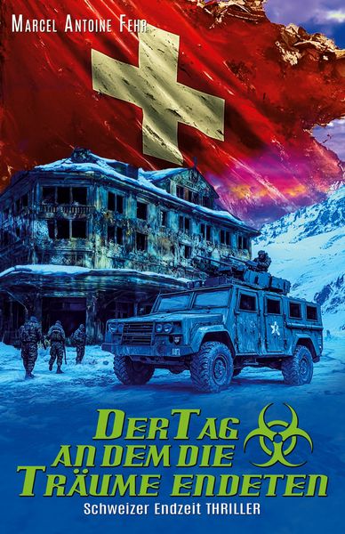 Der Tag an dem die Träume endeten, Taschenbuch von Marcel Antoine Fehr, EK-2 Publishing, 9783964034410