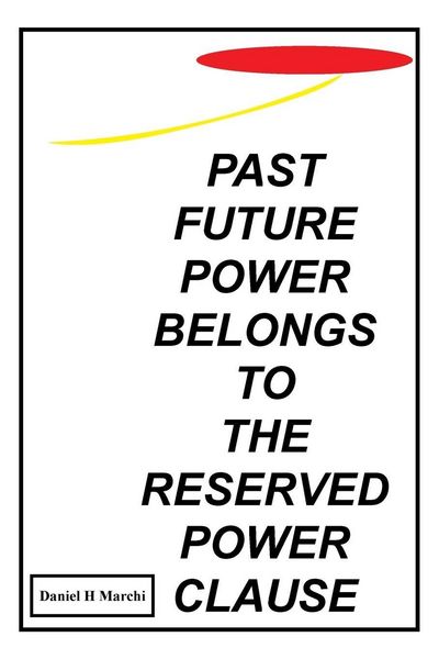Produktbild: Past Future Power Belongs to the Reserved Power Clause