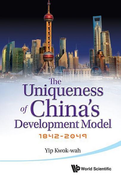 Produktbild: Uniqueness of China's Development Model, The: 1842-2049