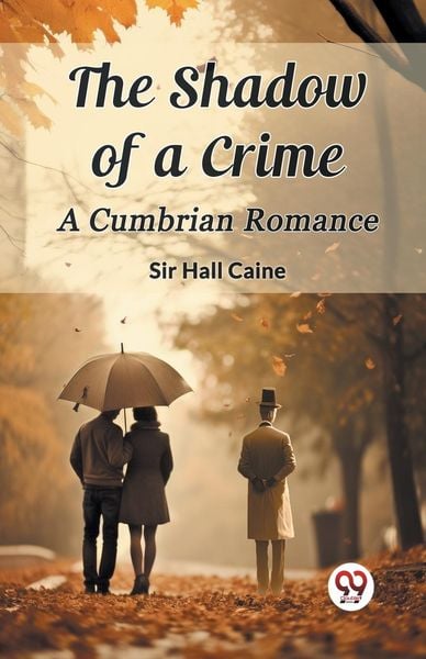Produktbild: The Shadow of a Crime A Cumbrian Romance