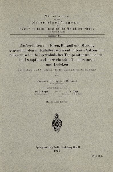 Produktbild: Das Verhalten von Eisen, Rotgu&szlig; und Messing gegen&uuml;ber den in Kaliabw&auml;ssern enthaltenen Salzen und Salzgemischen bei gew&ouml;hnlicher Temperatur und bei den im Dampfkessel herrschenden Temperaturen und Dr&uuml;cken