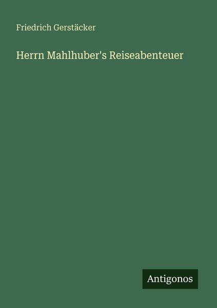 Produktbild: Herrn Mahlhuber's Reiseabenteuer
