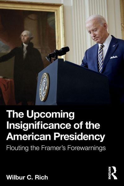 Produktbild: The Upcoming Insignificance of the American Presidency