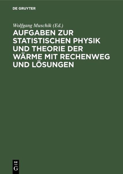 Produktbild: Aufgaben zur Statistischen Physik und Theorie der W&auml;rme mit Rechenweg und L&ouml;sungen