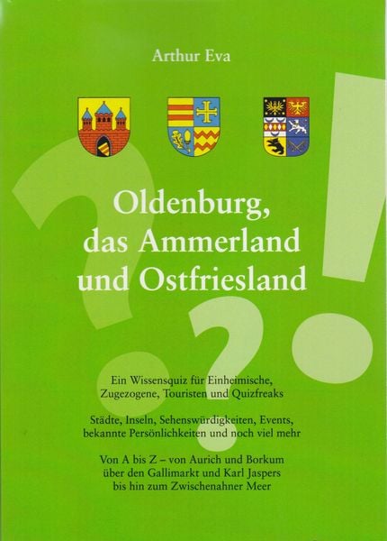 Oldenburg, das Ammerland und Ostfriesland, Taschenbuch von Arthur Eva, Isensee, Florian, GmbH, 978-3-7308-2200-5
