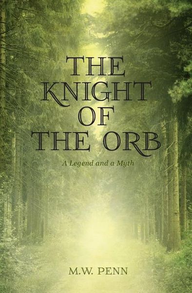 Produktbild: The Knight of the Orb: A Legend and a Myth