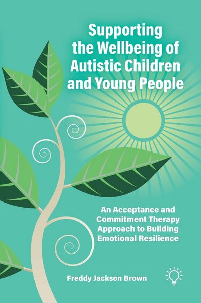 Produktbild: Supporting the Wellbeing of Autistic Children and Young People