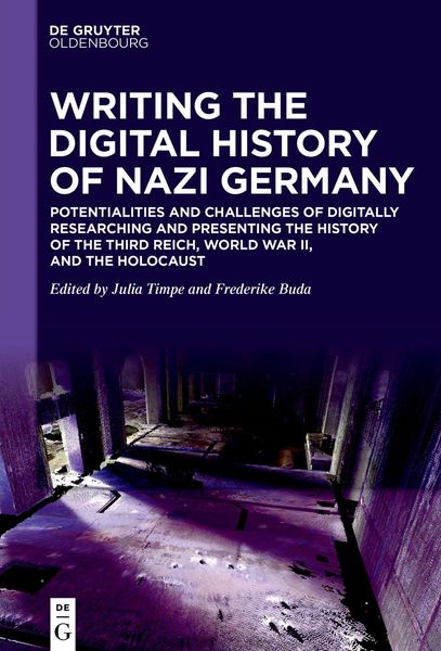 Produktbild: Writing the Digital History of Nazi Germany