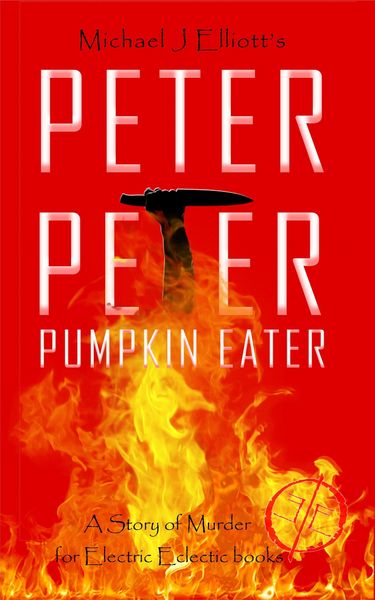 Produktbild: Peter, Peter, Pumpkin Eater- An Electric Eclectic Book.