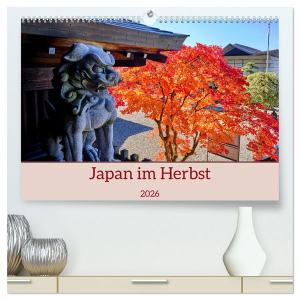 Produktbild: Japan im Herbst (hochwertiger Premium Wandkalender 2026 DIN A2 quer), Kunstdruck in Hochglanz