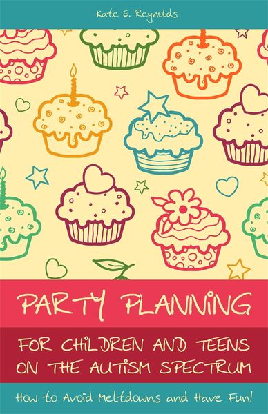 Produktbild: Party Planning for Children and Teens on the Autism Spectrum