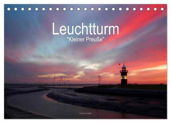 Leuchtturm 'Kleiner Preuße' (Tischkalender 2026 DIN A5 quer), CALVENDO Monatskalender