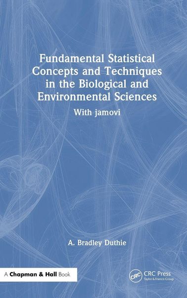 Produktbild: Fundamental Statistical Concepts and Techniques in the Biological and Environmental Sciences