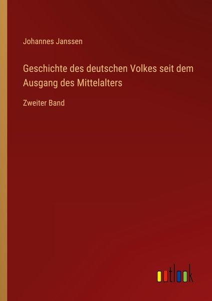 Produktbild: Geschichte des deutschen Volkes seit dem Ausgang des Mittelalters