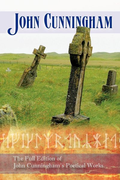 Produktbild: The Full Edition of John Cunningham&acute;s Poetical Works