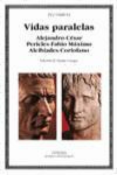 Produktbild: Vidas paralelas : Alejandro C&eacute;sar, Pericles Fabio M&aacute;ximo, Alcib&iacute;ades Coriolano