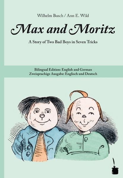 Produktbild: Max and Moritz. A Story of Two Bad Boys in Seven Tricks