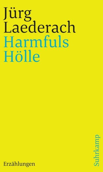 Harmfuls Hölle, Taschenbuch von Jürg Laederach, Suhrkamp
