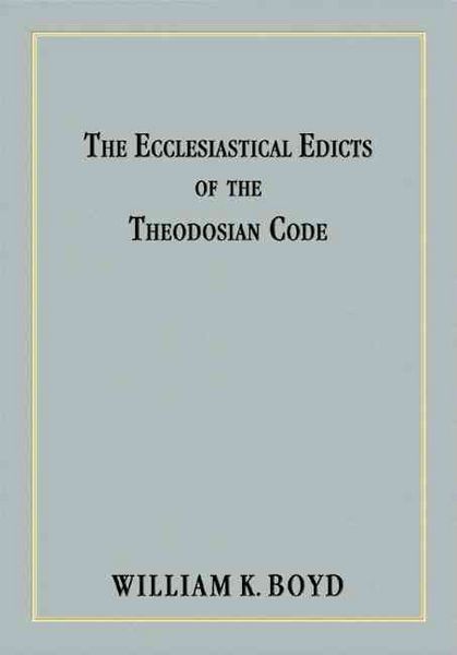 Produktbild: The Ecclesiastical Edicts Of The Theodosian Code