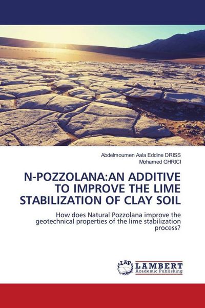 Produktbild: N-Pozzolana:An Additive To Improve The Lime Stabilization Of Clay Soil