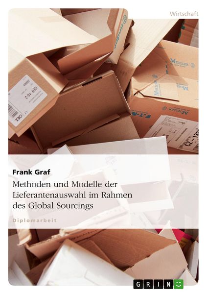 Produktbild: Methoden und Modelle der Lieferantenauswahl im Rahmen des Global Sourcings