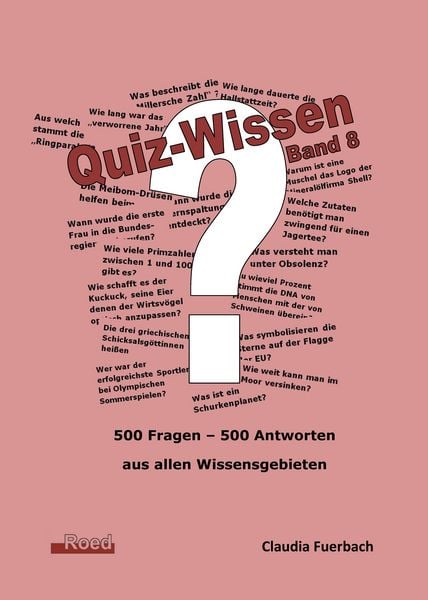 Quiz-Wissen - Band 8, Taschenbuch von Claudia Fuerbach, Roed Verlag, 9783945489581