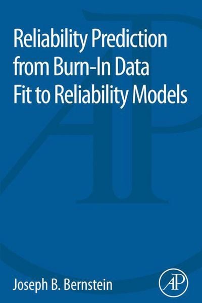 Produktbild: Reliability Prediction from Burn-In Data Fit to Reliability Models