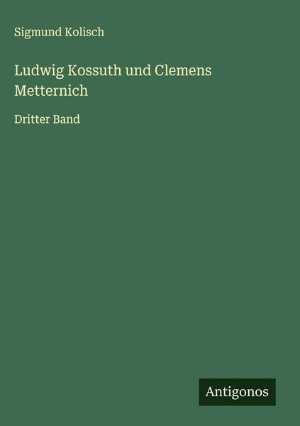 Produktbild: Ludwig Kossuth und Clemens Metternich