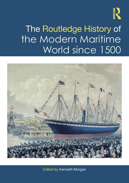 Produktbild: The Routledge History of the Modern Maritime World since 1500