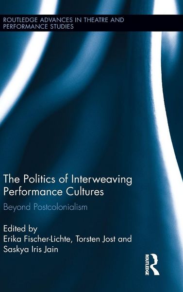 Produktbild: The Politics of Interweaving Performance Cultures