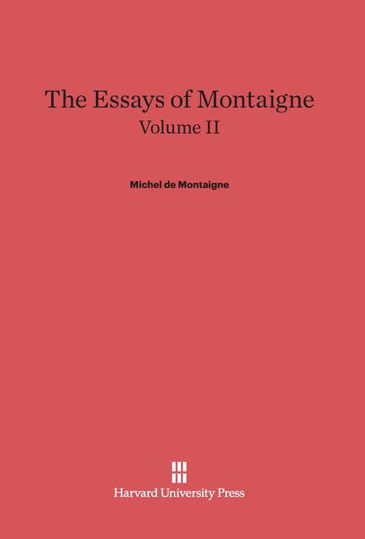Produktbild: The Essays of Montaigne, Volume II