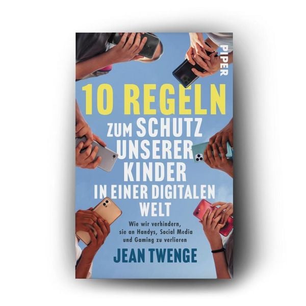 Produktbild: 10 Regeln zum Schutz unserer Kinder in einer digitalen Welt