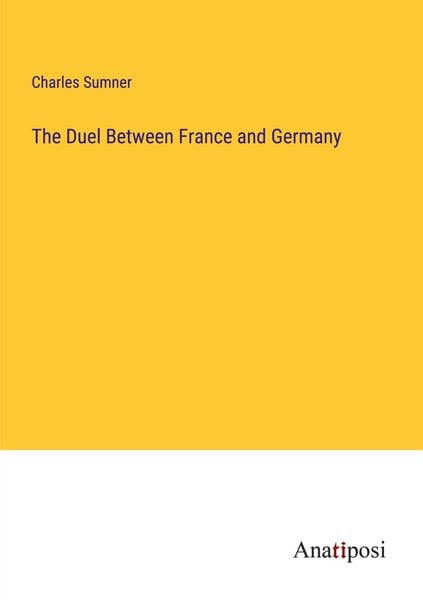 Produktbild: The Duel Between France and Germany