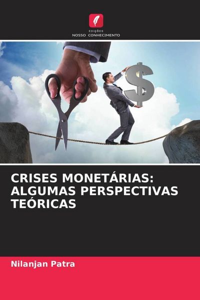 Produktbild: Crises Monet&aacute;rias: Algumas Perspectivas Te&oacute;ricas