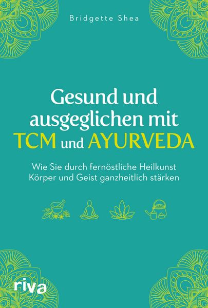 Produktbild: Gesund und ausgeglichen mit TCM und Ayurveda