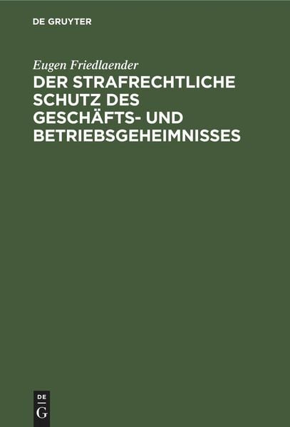 Produktbild: Der strafrechtliche Schutz des Gesch&auml;fts- und Betriebsgeheimnisses